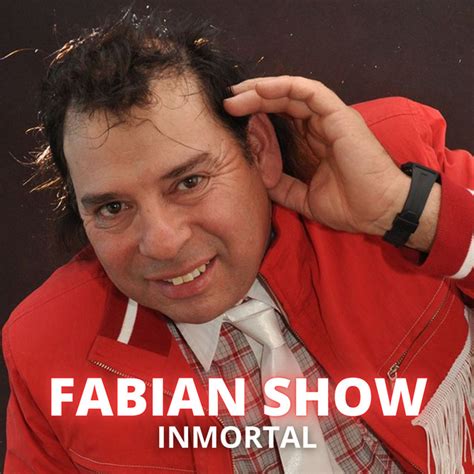 fabian show|fabian the singer.